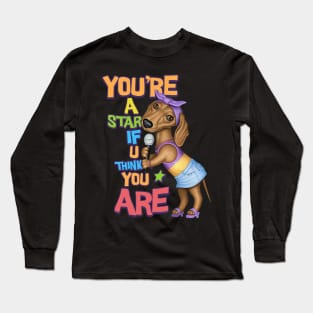 Funny and cute Doxie Dachshund Dog sings as a Famous star Fur Baby tee Long Sleeve T-Shirt